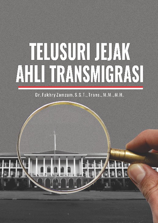 Telusuri Jejak Ahli Transmigrasi